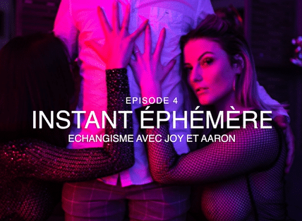 Mrsmrb _ Film INSTANT EPHEMERE 4 – Echangisme ave AARON et JOY